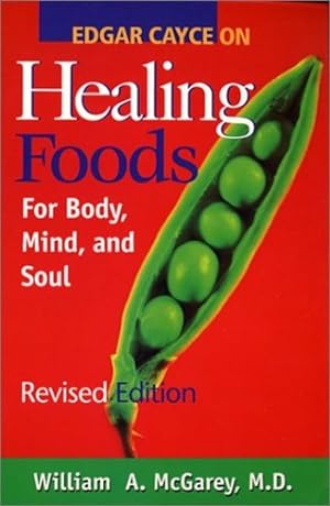 Seller image for Edgar Cayce on Healing Foods for Body, Mind, and Soul by William A. McGarey, Edgar Cayce [Paperback ] for sale by booksXpress