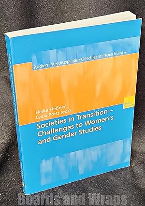 Societies in Transition - Challenges to Women's and Gender Studies