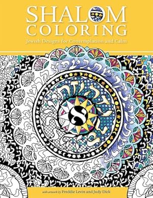 Imagen del vendedor de Shalom Coloring: Adult Coloring Book by Freddie Levin, Judy Dick [Paperback ] a la venta por booksXpress