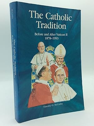 Immagine del venditore per THE CATHOLIC TRADITION: Before and After Vatican II 1878-1993 venduto da Kubik Fine Books Ltd., ABAA