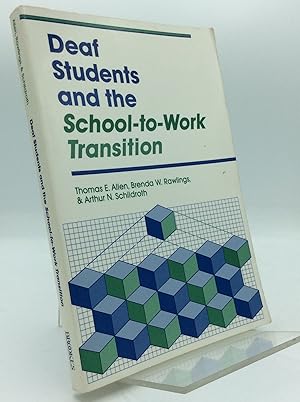 Seller image for DEAF STUDENTS AND THE SCHOOL-TO-WORK TRANSITION for sale by Kubik Fine Books Ltd., ABAA