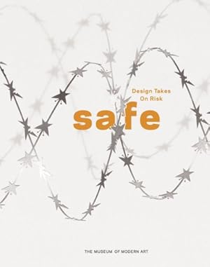 Seller image for Safe: Design Takes on Risk by O'Mahony, Marie, Patton, Phil [Paperback ] for sale by booksXpress