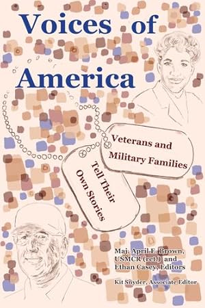 Imagen del vendedor de Voices of America: Veterans and Military Families Tell Their Own Stories [Paperback ] a la venta por booksXpress