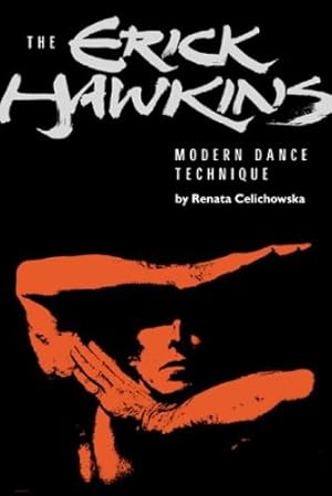 Bild des Verkufers fr The Erick Hawkins Modern Dance Technique by Renata Celichowska [Paperback ] zum Verkauf von booksXpress