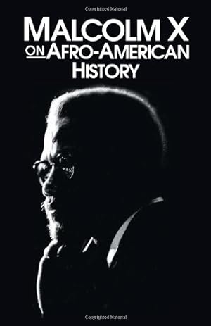 Immagine del venditore per Malcolm X on Afro-American History (Malcolm X Speeches & Writings) by Malcolm X [Paperback ] venduto da booksXpress