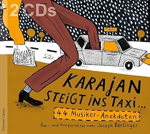 Bild des Verkufers fr Karajan steigt ins Taxi.-44 Musiker-Anekdoten zum Verkauf von moluna