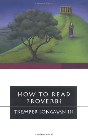 Seller image for How to Read Proverbs (How to Read Series) (How to Read Series How to Read) by Longman III, Tremper [Paperback ] for sale by booksXpress