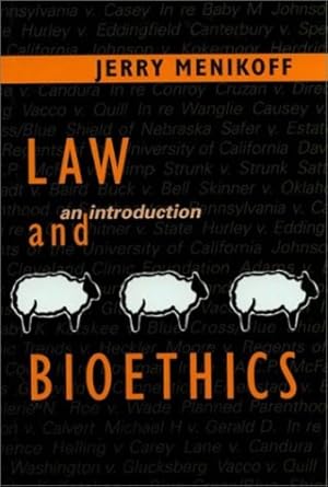 Seller image for Law and Bioethics: An Introduction by Menikoff MD JD, Jerry [Paperback ] for sale by booksXpress