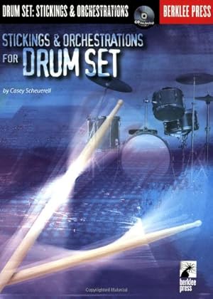 Imagen del vendedor de Stickings & Orchestrations for Drum Set by Scheurell, Casey [Sheet music ] a la venta por booksXpress