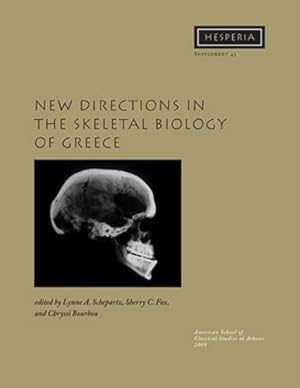 Bild des Verkufers fr New Directions in the Skeletal Biology of Greece (Hesperia Supplement) [Paperback ] zum Verkauf von booksXpress