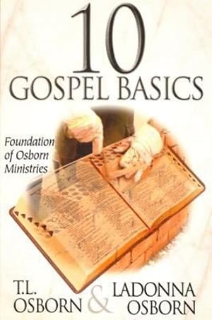 Image du vendeur pour 10 Gospel Basics by Osborn, T.L., Osborn, LaDonna [Paperback ] mis en vente par booksXpress