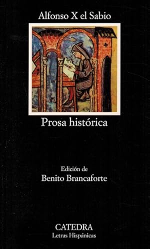 Prosa histórica. Edición de Benito Brancaforte.