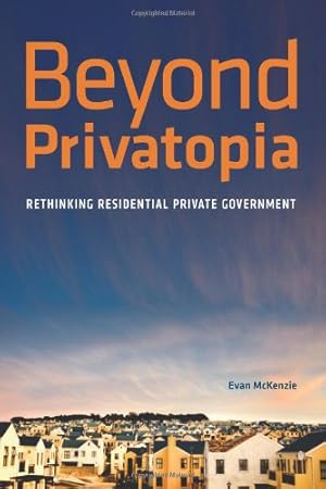 Bild des Verkufers fr Beyond Privatopia: Rethinking Residential Private Government (Urban Institute Press) by McKenzie, E Van [Paperback ] zum Verkauf von booksXpress