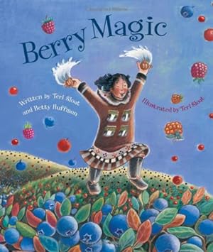Seller image for Berry Magic by Sloat, Teri, Huffmon, Betty [Paperback ] for sale by booksXpress