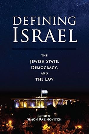 Image du vendeur pour Defining Israel: The Jewish State, Democracy, and the Law by Simon Rabinovitch [Paperback ] mis en vente par booksXpress