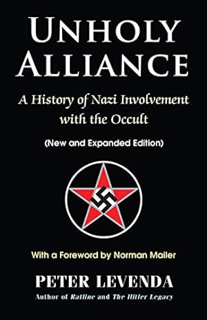 Seller image for Unholy Alliance: A History of Nazi Involvement with the Occult (New and Expanded Edition) by Levenda, Peter [Hardcover ] for sale by booksXpress