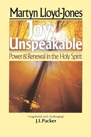 Immagine del venditore per Joy Unspeakable: Power and Renewal in the Holy Spirit by Lloyd-Jones, Martyn [Paperback ] venduto da booksXpress