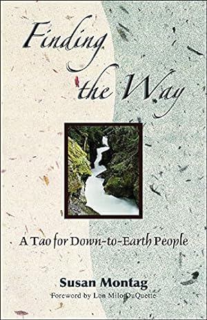 Seller image for Finding The Way: A Tao For Down-to-earth People by Susan Montag [Paperback ] for sale by booksXpress