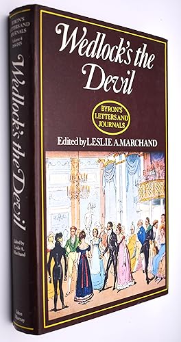 WEDLOCK'S THE DEVIL Byron's Letters And Journals Volume 4 1814-1815