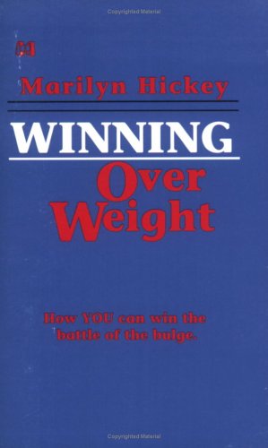 Seller image for Winning Over Weight: How Your Can Win the Battle of the Bulge (Mini-Books Series) by Hickey, Marilyn [Paperback ] for sale by booksXpress