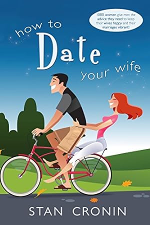 Seller image for How to Date Your Wife by Stan Cronin [Paperback ] for sale by booksXpress