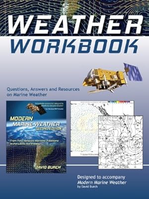 Seller image for Weather Workbook: Questions, Answers, and Resources on Marine Weather by Burch, David [Paperback ] for sale by booksXpress