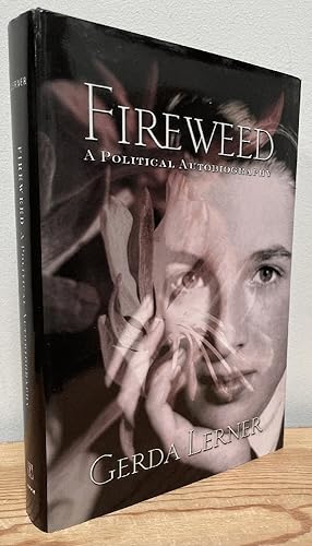 Image du vendeur pour Fireweed: A Political Autobiography (Critical Perspectives On The P) mis en vente par Chaparral Books