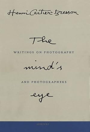 Immagine del venditore per Henri Cartier-Bresson: The Mind's Eye: Writings on Photography and Photographers by Cartier-Bresson, Henri [Hardcover ] venduto da booksXpress