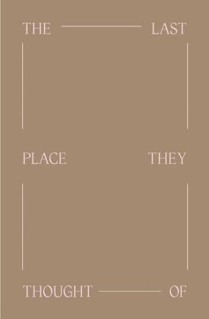 Seller image for The Last Place They Thought Of by Ellison, Treva, King, Daniella Rose, McKittrick, Katherine [Paperback ] for sale by booksXpress