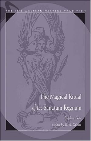 Seller image for The Magical Ritual of the Sanctum Regnum (Ibis Western Mystery Tradition) by Levi, Eliphas [Paperback ] for sale by booksXpress
