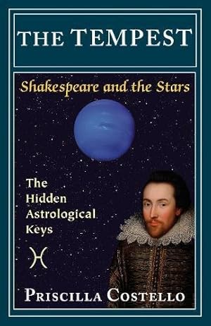 Seller image for The Tempest: The Hidden Astrological Keys (Shakespeare and the Stars, Playbill Editions) by Costello, Priscilla [Paperback ] for sale by booksXpress