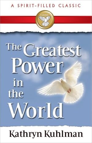 Bild des Verkufers fr Greatest Power In The World (A Spirit-Filled Classic) by Kathryn Kuhlman [Paperback ] zum Verkauf von booksXpress