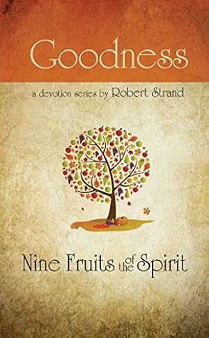 Image du vendeur pour Goodness (Nine Fruits of the Spirit) by Robert Strand [Paperback ] mis en vente par booksXpress