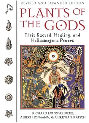 Image du vendeur pour Plants of the Gods: Their Sacred, Healing, and Hallucinogenic Powers by Schultes, Richard Evans, Hofmann, Albert, Rätsch, Christian [Paperback ] mis en vente par booksXpress