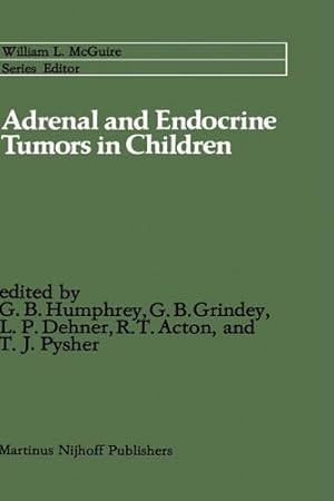 Seller image for Adrenal and Endocrine Tumors in Children: Adrenal Cortical Carcinoma and Multiple Endocrine Neoplasia (Cancer Treatment and Research) [Hardcover ] for sale by booksXpress