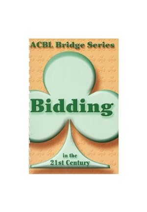 Seller image for Bidding in the 21st Century (ACBL Bridge Series) by Audrey Grant [Spiral-bound ] for sale by booksXpress