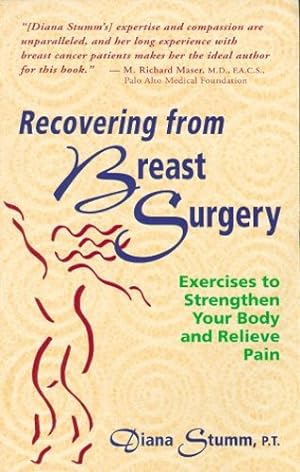Seller image for Recovering from Breast Surgery: Exercises to Strengthen Your Body and Relieve Pain by Stumm, Diana [Paperback ] for sale by booksXpress