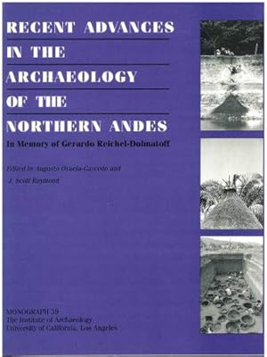 Seller image for Recent Advances in the Archaeology of the Northern Andes: Sudies in memory of Gerardo Reiche-Dolmatiff (Cotsen Monograph) by Oyuela-Caycedo, Augusto, Raymond, J Scott [Paperback ] for sale by booksXpress