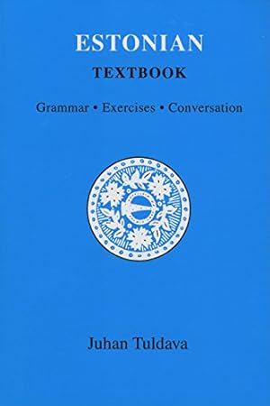 Seller image for Estonian Textbook: Grammar - Exercises - Conversation by Tuldava, Juhan, Haas, Ain [Paperback ] for sale by booksXpress