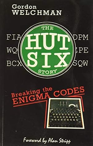 Bild des Verkufers fr The Hut Six Story: Breaking the Enigma Codes by Gordon Welchman [Paperback ] zum Verkauf von booksXpress