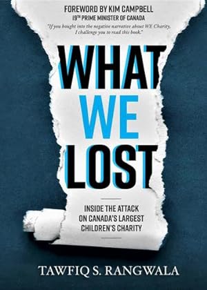 Seller image for What WE Lost Inside the Attack on Canada's largest Children's Charity by Rangwala, Tawfiq [Hardcover ] for sale by booksXpress