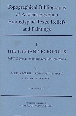 Imagen del vendedor de Topographical Bibliography of Ancient Egyptian Hieroglyphic Texts, Statues, Reliefs and Paintings Volume I: The Theban Necropolis, part ii - Royal Tombs and Smaller Cemeteries by Porter, Bertha, Moss, Rosalind L. B., Malek, Jaromir [Hardcover ] a la venta por booksXpress