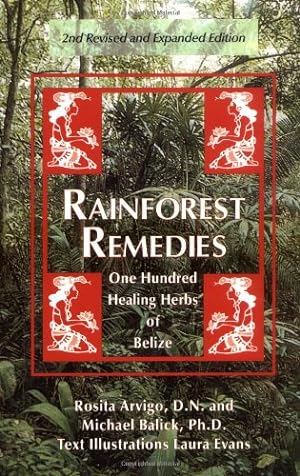 Seller image for Rainforest Remedies: 100 Healing Herbs of Belize by Rosita Arvigo, Michael Balick [Paperback ] for sale by booksXpress