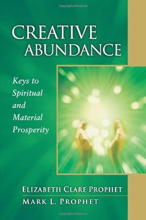 Seller image for Creative Abundance: Keys to Spiritual and Material Prosperity (Pocket Guide to Practical Spirituality) by Prophet, Elizabeth Clare, Prophet, Mark L. [Paperback ] for sale by booksXpress