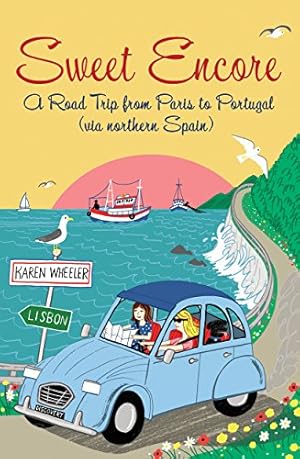 Seller image for Sweet Encore: A Road Trip from Paris to Portugal (Tout Sweet) [Paperback ] for sale by booksXpress