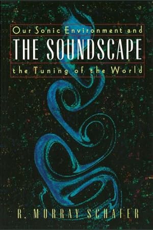 Seller image for The Soundscape by Schafer, R. Murray [Paperback ] for sale by booksXpress