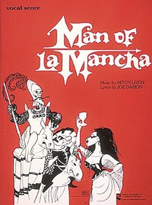 Bild des Verkufers fr Man of La Mancha: Vocal Score by Mitch Leigh, Joe Darion, Ludwig Flato [Paperback ] zum Verkauf von booksXpress