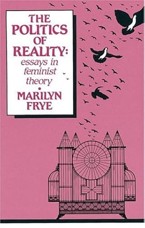 Seller image for Politics of Reality: Essays in Feminist Theory (Crossing Press Feminist (Paperback)) by Frye, Marilyn [Paperback ] for sale by booksXpress