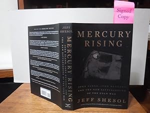 Mercury Rising: John Glenn, John Kennedy, and the New Battleground of the Cold War