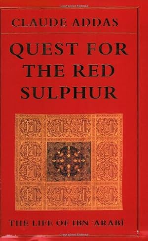 Immagine del venditore per Quest for the Red Sulphur: The Life of Ibn 'Arabi (Golden Palm) by Addas, Claude [Paperback ] venduto da booksXpress